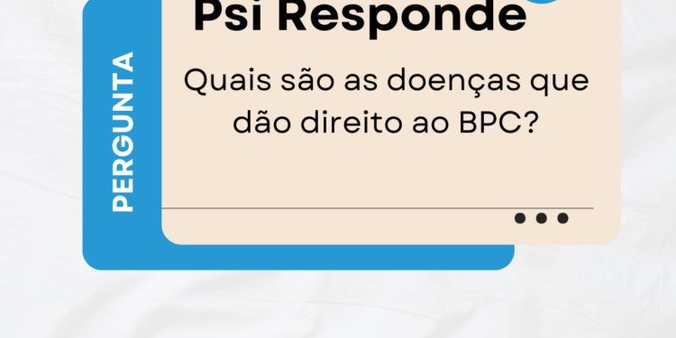 quais são as doenças que dão direto ao BPC