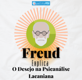 o desejo na psicanálise Lacaniana